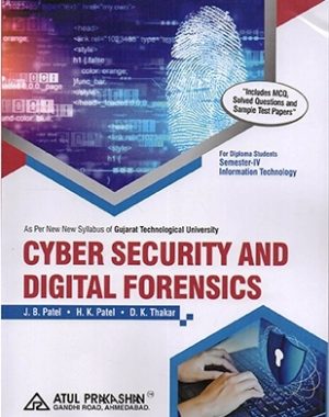 Cyber Security and Digital Forensics Semester 4 GTU Diploma Information Technology English Medium 2026-27 Edition | Book Paperback (Atul) J B Patel