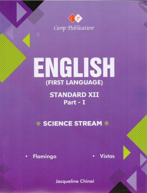 Camp English (F L) Comprehensive Study Vol 1 Class 12 Science Stream | Flamingo / Vistas | Book Paperback (Jacqueline Chinai)