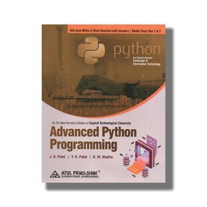 Advanced Python Programming It Semester 2 New Syllabus 2023-24 Edition Gtu Diploma Engineering English Medium | Book Paperback (Atul) J B Patel