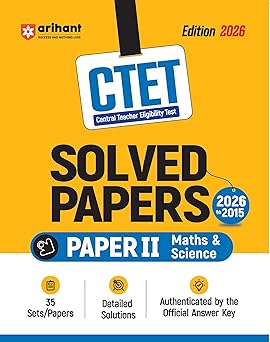 CTET 35 Solved Papers 2026-2015 Mathematics And Science For Class 6 To 8 Paper 2 2026-27 Edition English Medium | Book Paperback (Arihant) Deepankar Jha Code D1049